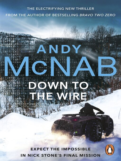 Title details for Down to the Wire by Andy McNab - Available